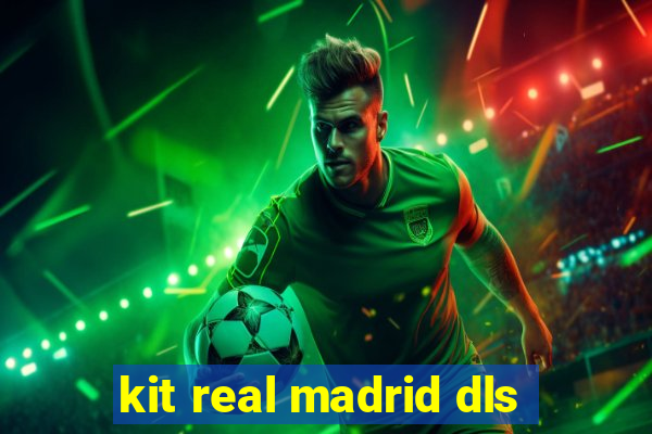 kit real madrid dls