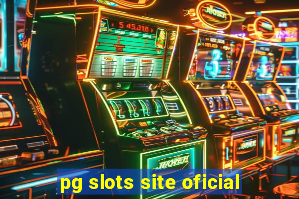 pg slots site oficial