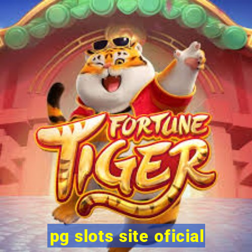 pg slots site oficial