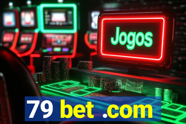 79 bet .com