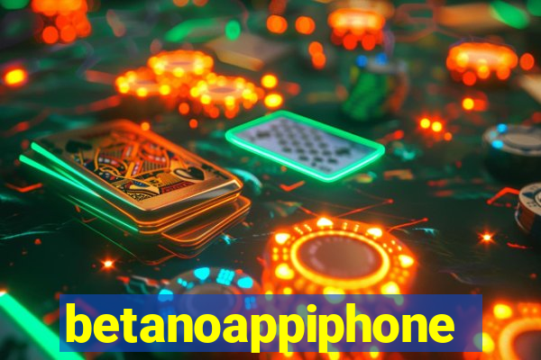 betanoappiphone