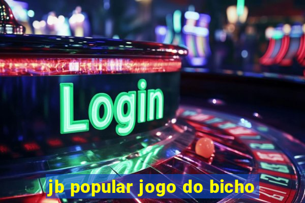 jb popular jogo do bicho