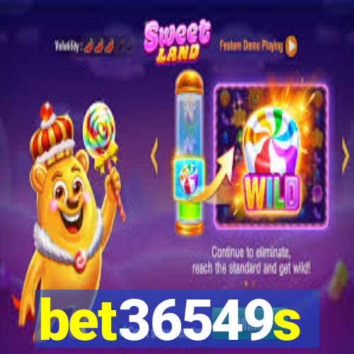 bet36549s