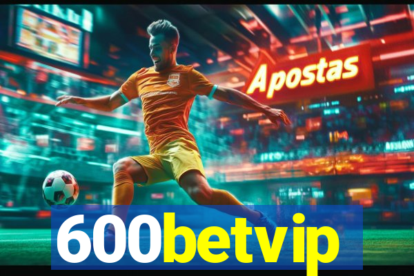 600betvip