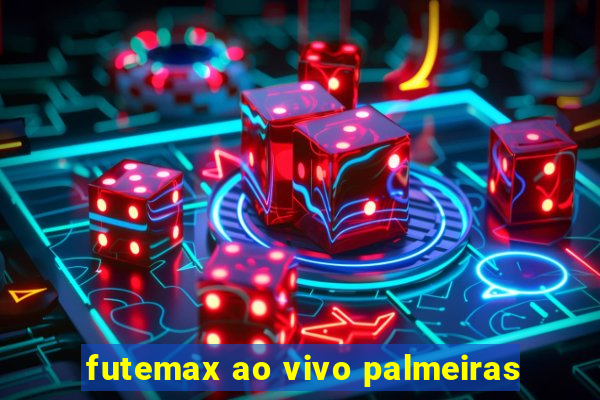 futemax ao vivo palmeiras