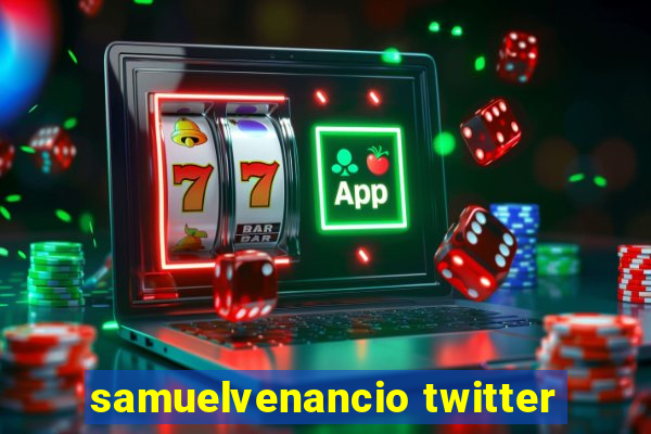 samuelvenancio twitter