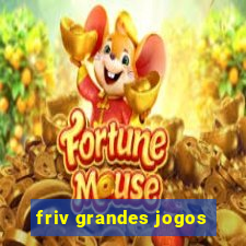 friv grandes jogos