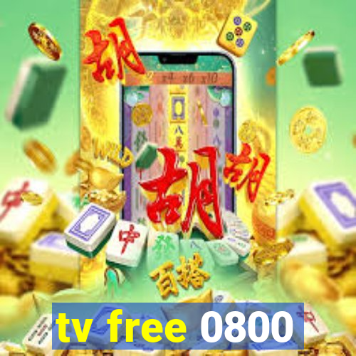 tv free 0800