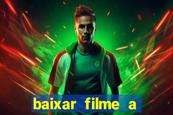 baixar filme a bela e a fera