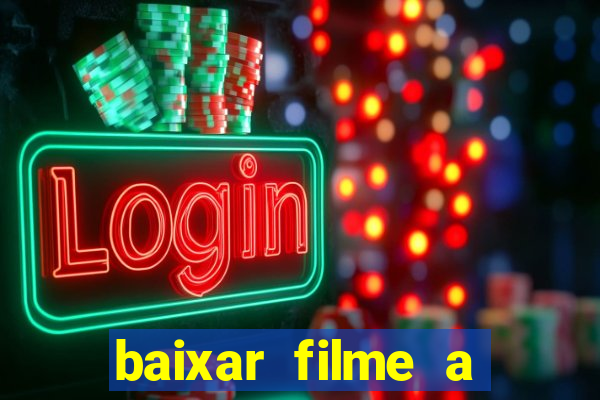 baixar filme a bela e a fera