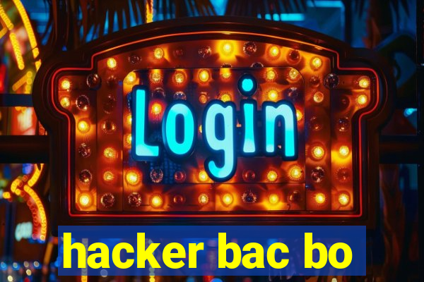 hacker bac bo