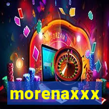 morenaxxx