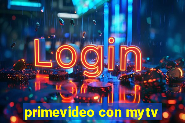 primevideo con mytv