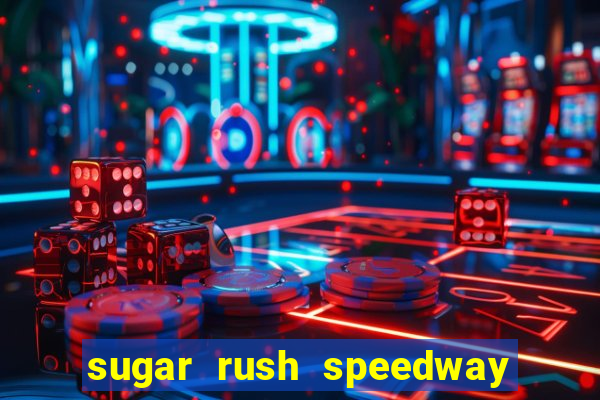 sugar rush speedway download android