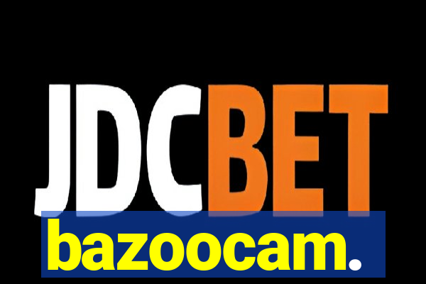 bazoocam.