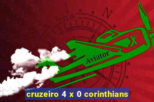 cruzeiro 4 x 0 corinthians