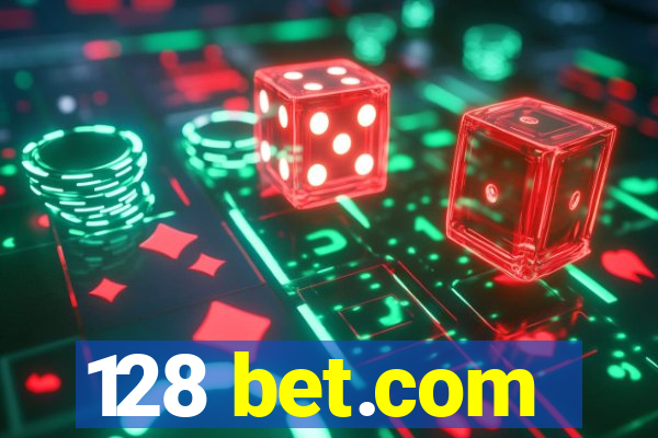 128 bet.com