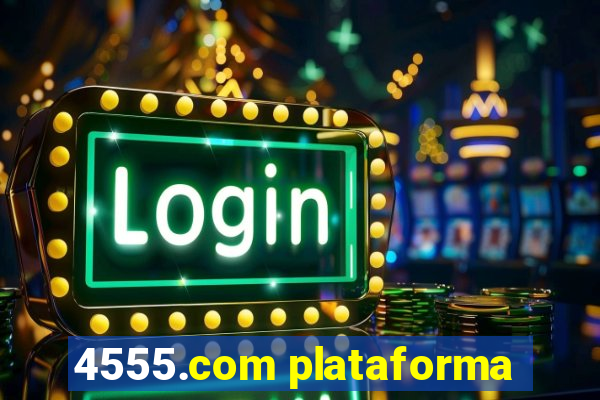 4555.com plataforma