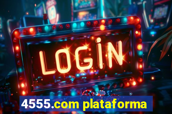 4555.com plataforma