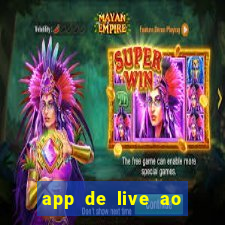 app de live ao vivo 18