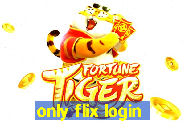 only flix login