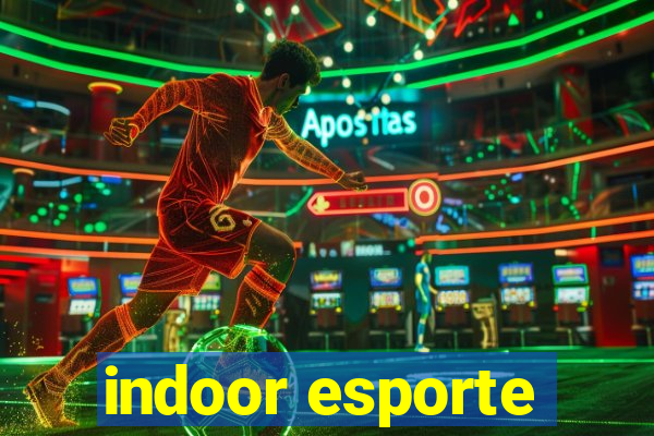 indoor esporte