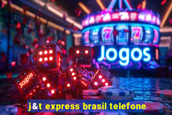 j&t express brasil telefone