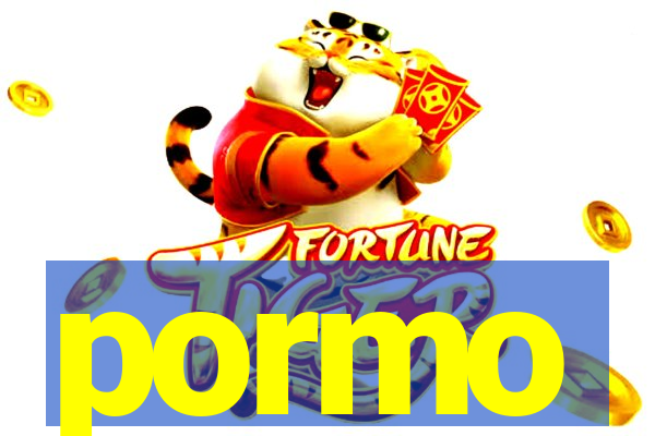 pormo