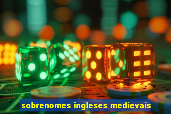 sobrenomes ingleses medievais