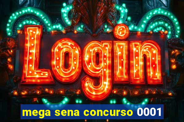 mega sena concurso 0001