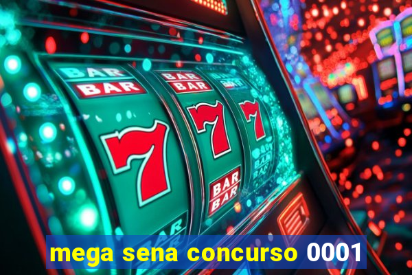 mega sena concurso 0001