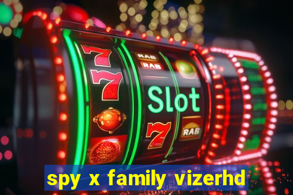 spy x family vizerhd