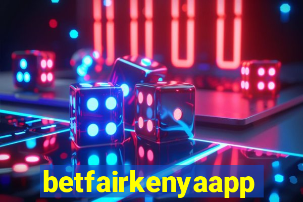 betfairkenyaapp