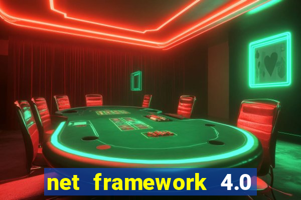 net framework 4.0 v 30319 windows 7