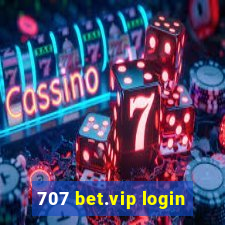 707 bet.vip login