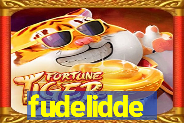 fudelidde