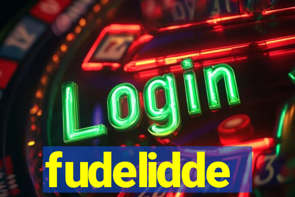 fudelidde