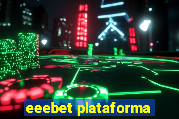 eeebet plataforma