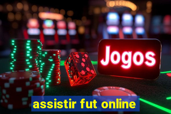 assistir fut online