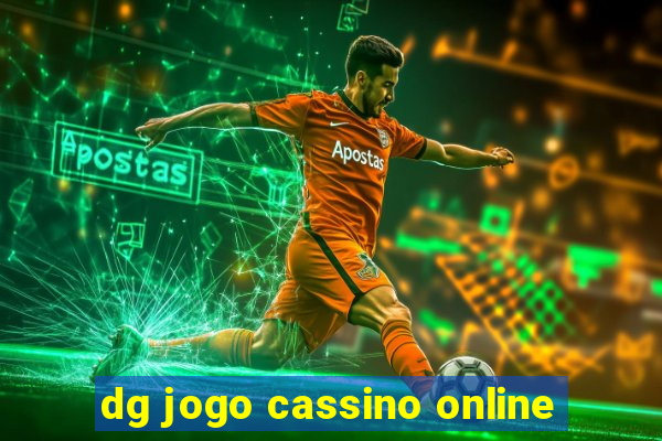 dg jogo cassino online