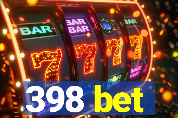 398 bet