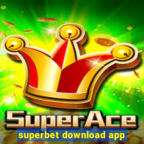 superbet download app