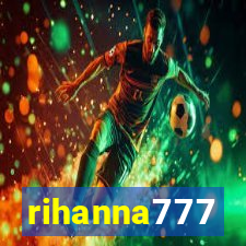 rihanna777