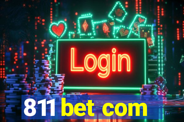 811 bet com