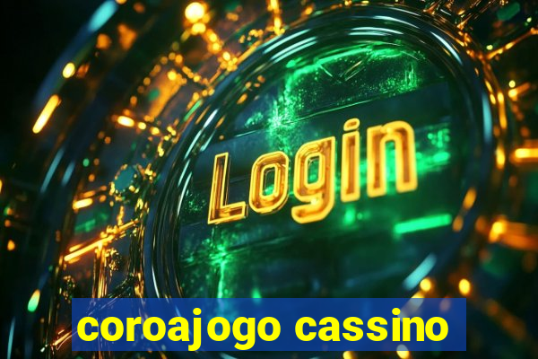 coroajogo cassino