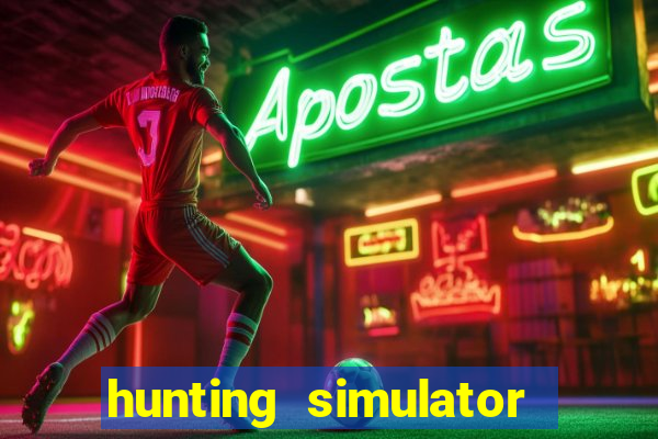 hunting simulator 4x4 dinheiro infinito download