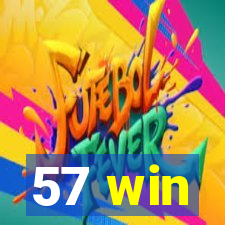 57 win