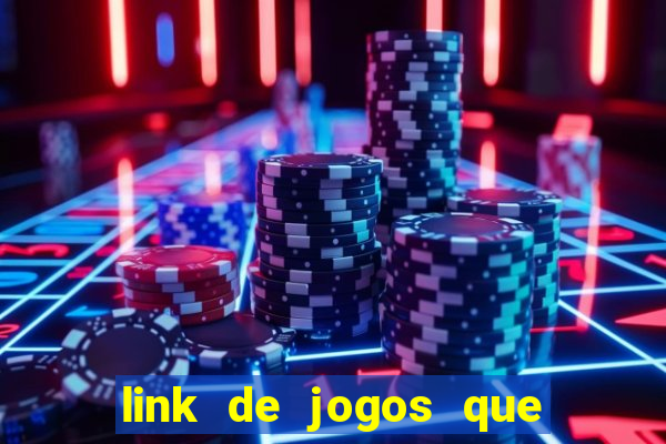 link de jogos que ganha dinheiro