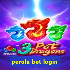 perola bet login