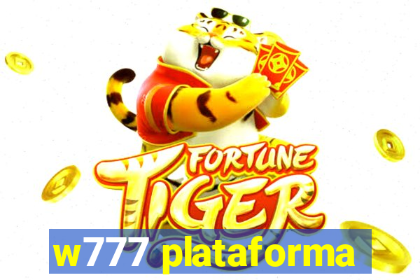 w777 plataforma